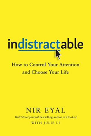Indistractable by Nir Eyal