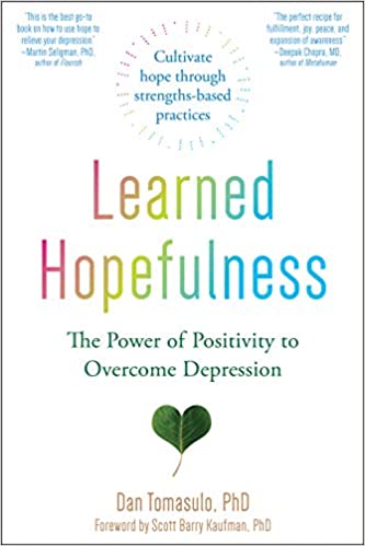 Learned Hopefulness by Dr. Dan Tomasulo